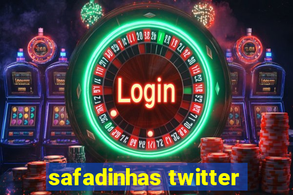 safadinhas twitter